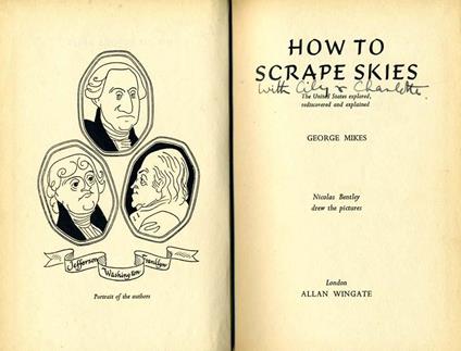 How To Scrape Skies. The United States Explored,Rediscovered And Explained - George Mikes - copertina