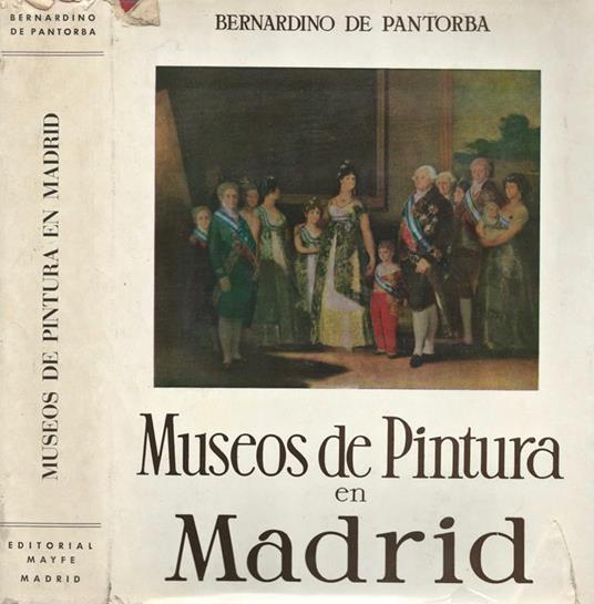 Museos De Pintura en Madrid - Bernardino De Pantorba - copertina