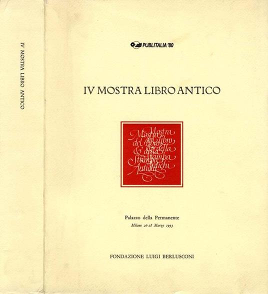 Iv Mostra Libro Antico. Palazzo della permanente - copertina