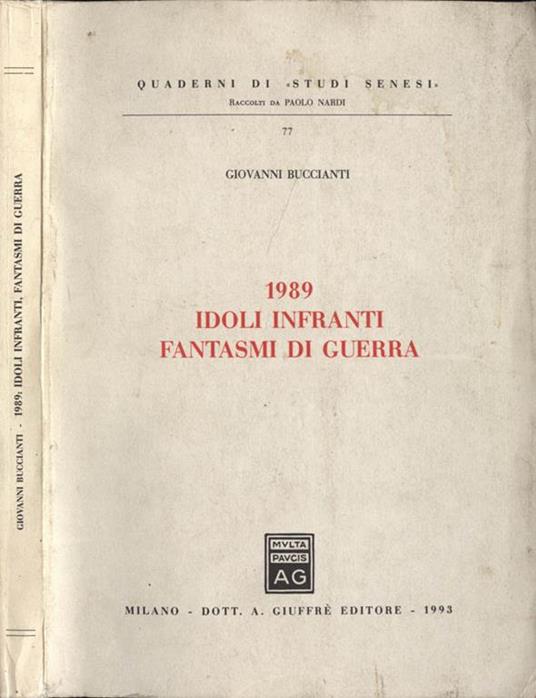 1989 Idoli Infranti Fantasmi di Guerra - Giovanni Buccianti - copertina