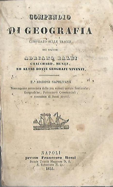 Compendio di Geografia. compilato sulle tracce dei signori Adriano Balbi, Chauchard, Muntz, ed altri dotti geografi viventi - copertina