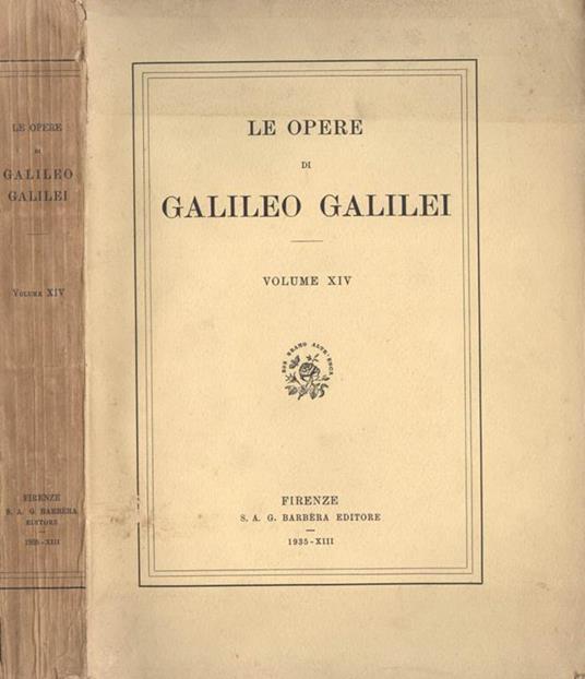 Le opere di Galileo Galilei (vol. XIV) - Galileo Galilei - copertina