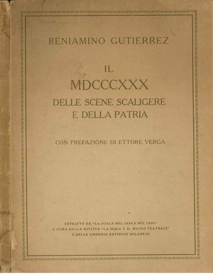 Il Mdcccxxx Delle Scene Scaligere E Della Patria - Beniamino Gutierrez - copertina