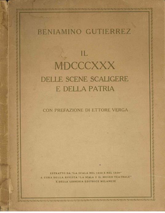 Il Mdcccxxx Delle Scene Scaligere E Della Patria - Beniamino Gutierrez - copertina
