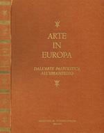 Arte in europa. Dall'arte paleolitica all'umanesimo. Panorama dell'arte europea