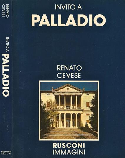 Invito a Palladio - Renato Cevese - copertina