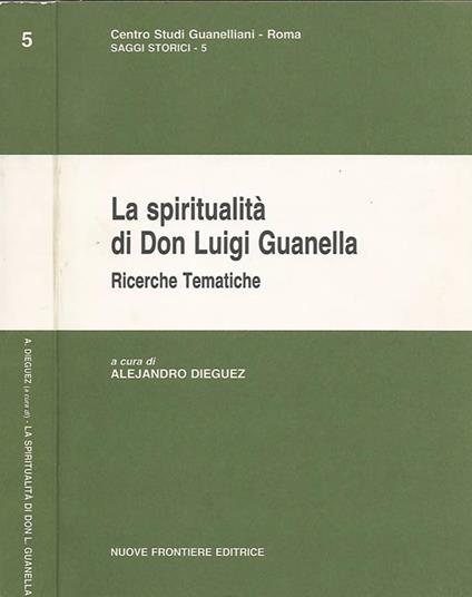 La spiritualità di Don Luigi Guanella. Ricerche tematiche - copertina