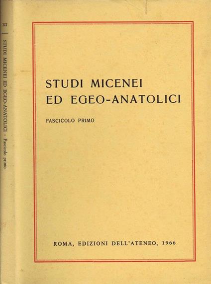 Studi Micenei ed Egeo- Anatolici (Fascicolo Primo) - copertina