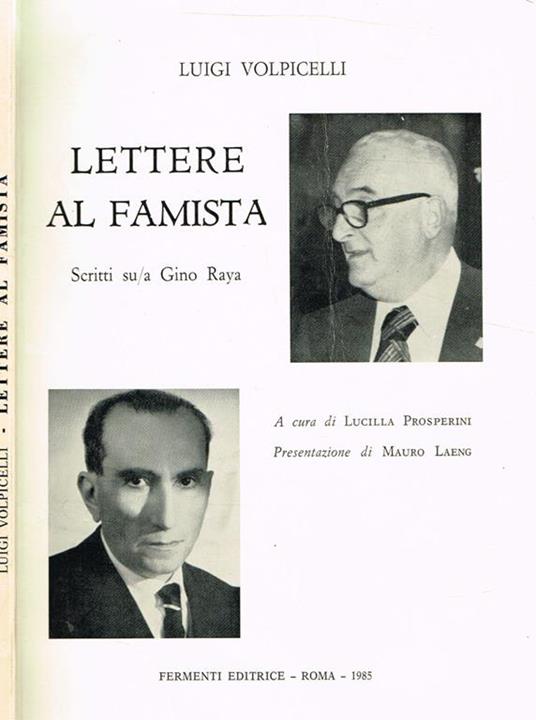 Lettere Al Famista. Scritti Su Gino Raya - Luigi Volpicelli - copertina