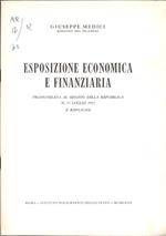 Esposizione economica e finanziaria. Pronunziata al Senato della Repubblica il 15 luglio 1963. E repliche