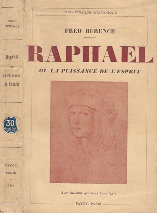 Raphael. Ou la puissance de l' esprit - Fred Bérence - copertina