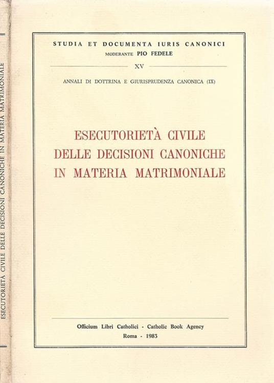 Esecutorietà civile delle decisioni canoniche in materia matrimoniale - copertina