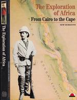 The exploration of Africa. From Cairo to Cape