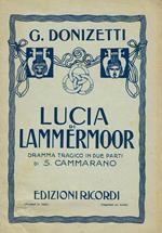 Lucia Di Lammermoor. Dramma Tragico In Due Parti