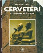 Cerveteri. Città dalle molte vite