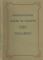 Regolamento della Pia Associazione delle Dame di Carità