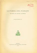 La Parola Del Passato. Rivista Di Studi Classici, Fasc.Iv. Estratto Fuori Commercio