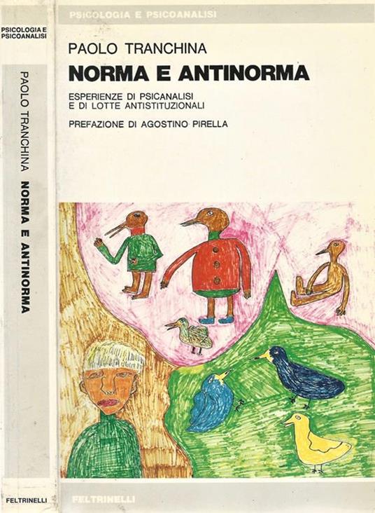 Norma e antinorma. Esperienze di psicanalisi e di lotte antistituzionali - Paolo Tranchina - copertina