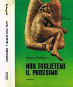 Non Toglietemi Il Prossimo