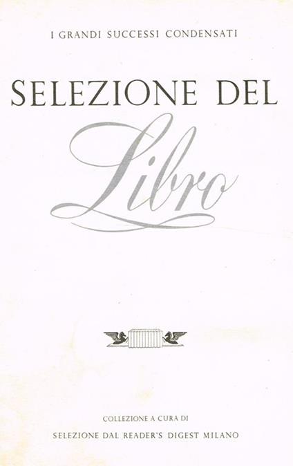 Selezione del libro. I grandi successi condensati - copertina