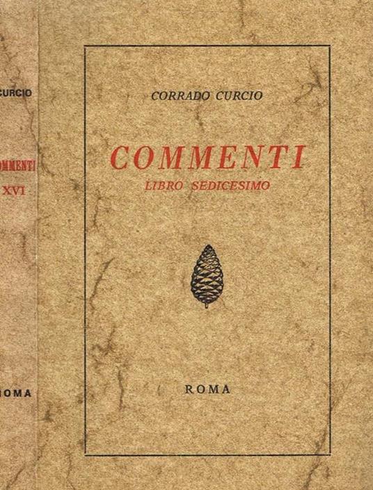 Commenti. Libro Sedicesimo - Corrado Curcio - copertina