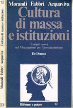 Cultura di massa e istituzioni. Compiti nuovi nel mezzogiorno per l'associazione