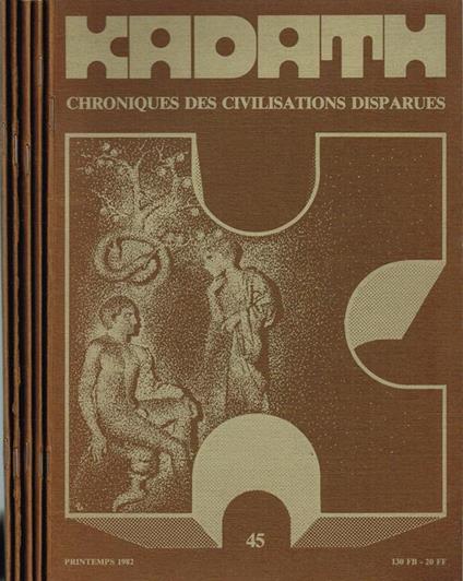 Kadath N.45 46 47 48 49. Chroniques Des Civilisations Disparues - Libro  Usato - M.Cloet & C 