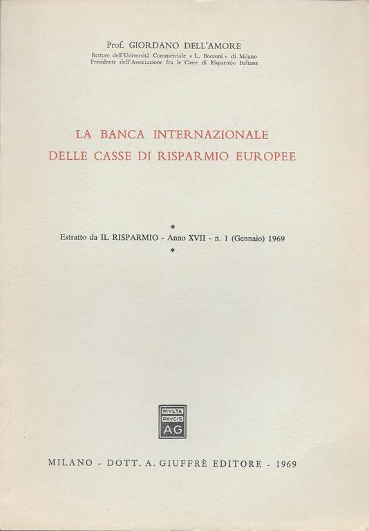 La Banca Internazionale Delle Casse Di Risparmio Europee - Giordano Dell'Amore - copertina