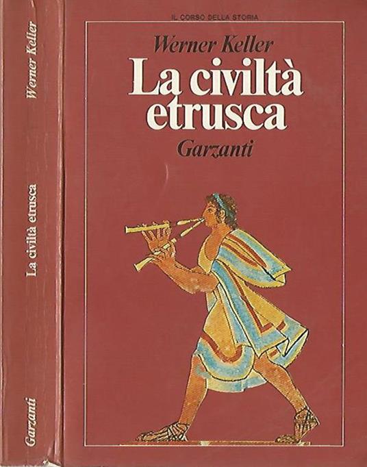 La civiltà etrusca - Werner Keller - copertina