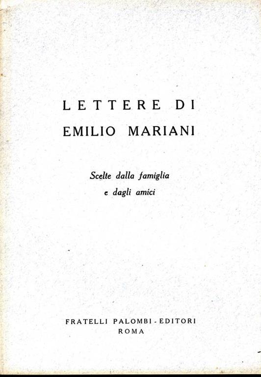 Lettere di Emilio Mariani. Scelte dalla famiglia e dagli amici - copertina