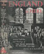 England is here. Selected Speeches and Writings of the Prime Ministers of England 1721-1943