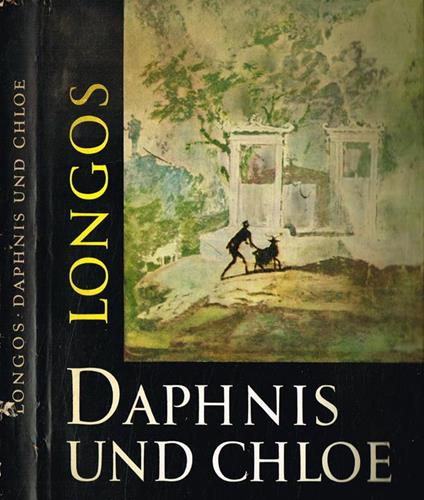 Hirtengeschichten Von Daphnis Und Chloe - Longo Sofista - copertina