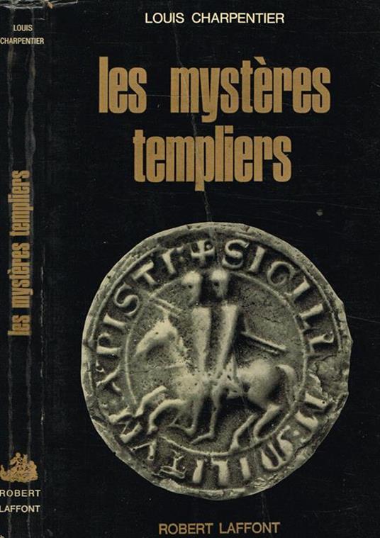 Les Mysteres Templiers - Louis Charpentier - copertina