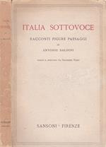 Italia sottovoce. Racconti figure paesaggi