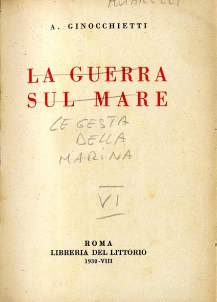 La Guerra Sul Mare. L'Italia nella Grande Guerra - Angelo Ginocchietti - copertina