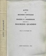 Atti del Secondo Convegno su Mazzini e I Mazziniani dedicato a Maurizio Quadrio