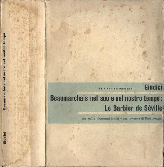 Beaumarchais nel suo e nel nostro tempo: Le Barbier de Séville - Enzo Giudici - copertina