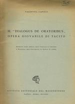 Il Dialogus De Oratoribus Opera Giovanile Di Tacito. Estratto Dagli Annali Della Facoltà Di Lettere E Filosofia Dell'Università Di Napoli Ii