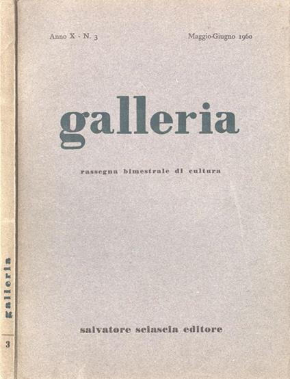 Galleria-Anno X n. 3. Rassegna bimestrale di cultura - copertina