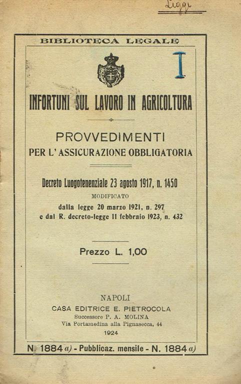 Infortuni sul lavoro in agricoltura. Provvediementi per l'assicurazione obbligatoria - copertina