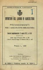 Infortuni sul lavoro in agricoltura. Provvediementi per l'assicurazione obbligatoria