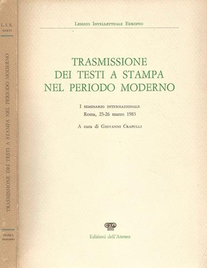 Trasmissione dei Testi a Stampa nel Periodo Moderno - Giovanni Crapulli - copertina