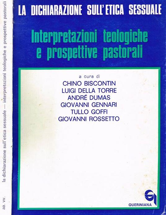 La dichiarazione sull'etica sessuale. Interpretazioni teologiche e prospettive pastorali - Giovanni Gennari,Luigi Della Torre,Tullo Goffi - copertina