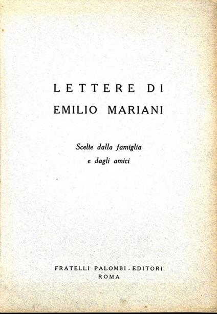 Lettere di Emilio Mariani. Scelte dalla famiglia e dagli amici - copertina