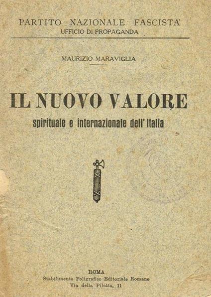 Il Nuovo Valore Spirituale E Internazionale Dell'Italia - Maurizio Maraviglia - copertina