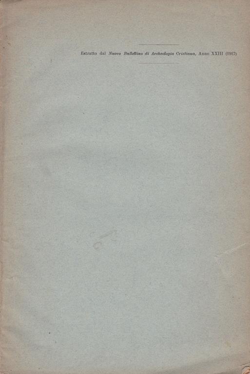 Estratto dal Nuovo bollettino di Archeologia Cristiana, anno XXIII (1917) - copertina