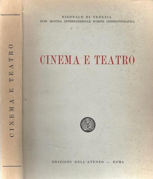 Cinema e Teatro. Biennale di Venezia XVIII Mostra Internazionale d'Arte Cinematografica - copertina