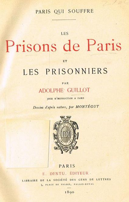 Les Prisons De Paris Et Prisonniers - Adolphe Guillot - copertina