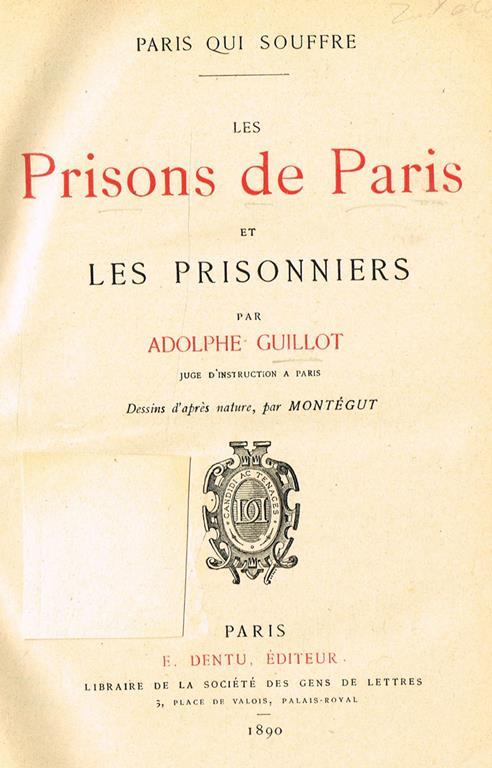 Les Prisons De Paris Et Prisonniers - Adolphe Guillot - copertina