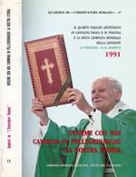 Insieme con noi cammina in pellegrinaggio la nostra storia. Il Quarto viaggio apostolico di Giovanni Paolo II in Polonia e la Sesta giornata mondiale...